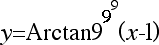 y=Arctan(9^9^9(x-1))